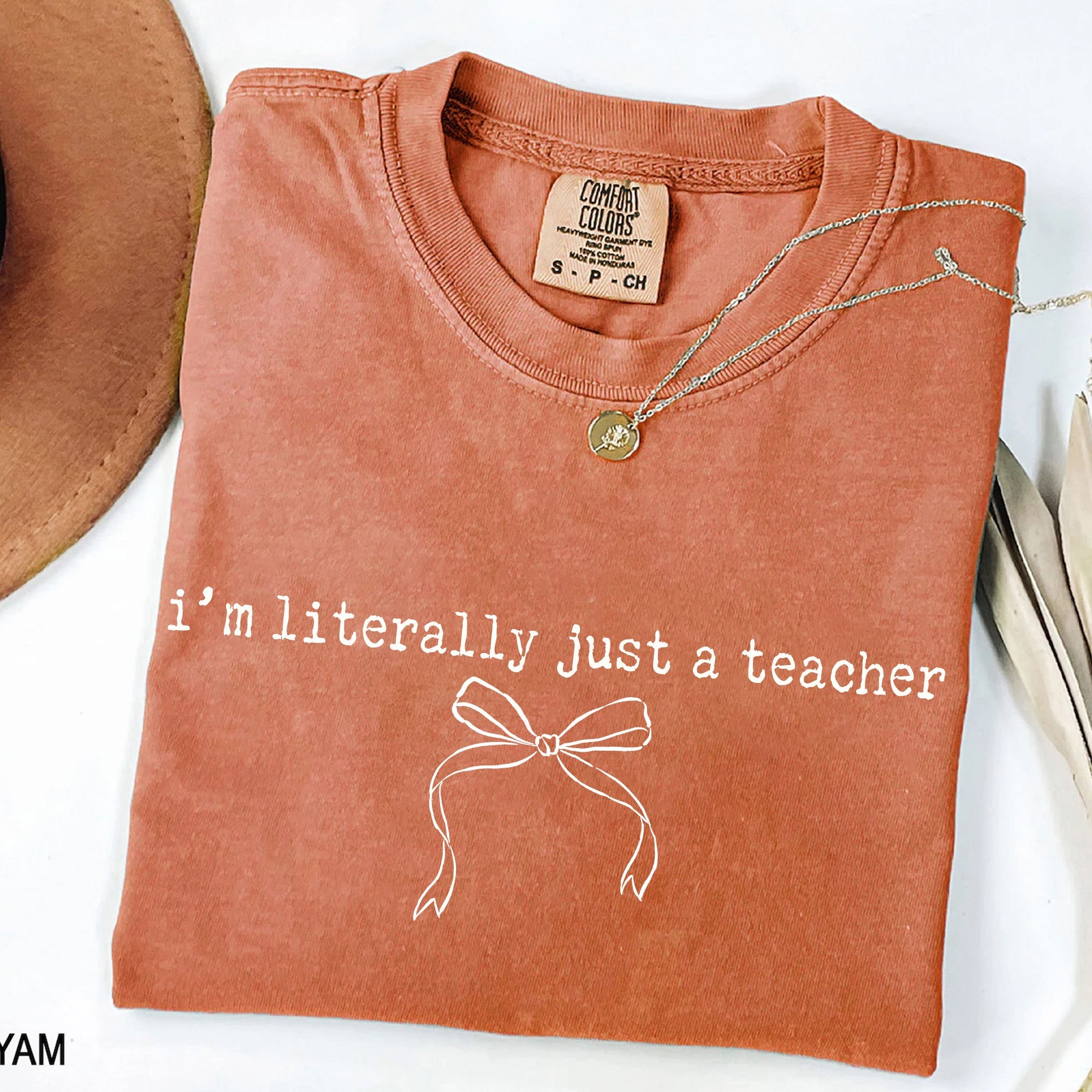 I'm Literally Just A Teacher T-Shirt