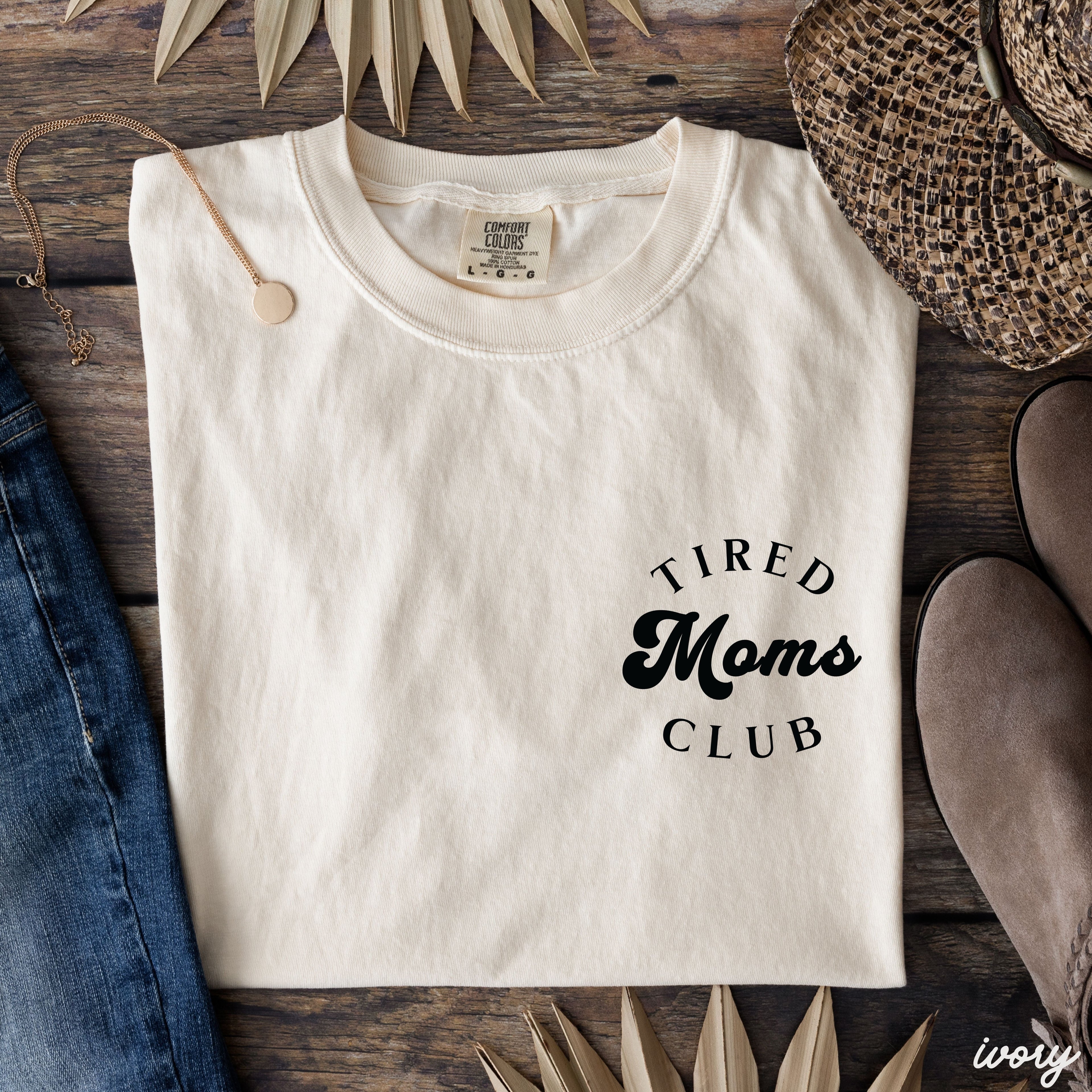 Tired Moms Club