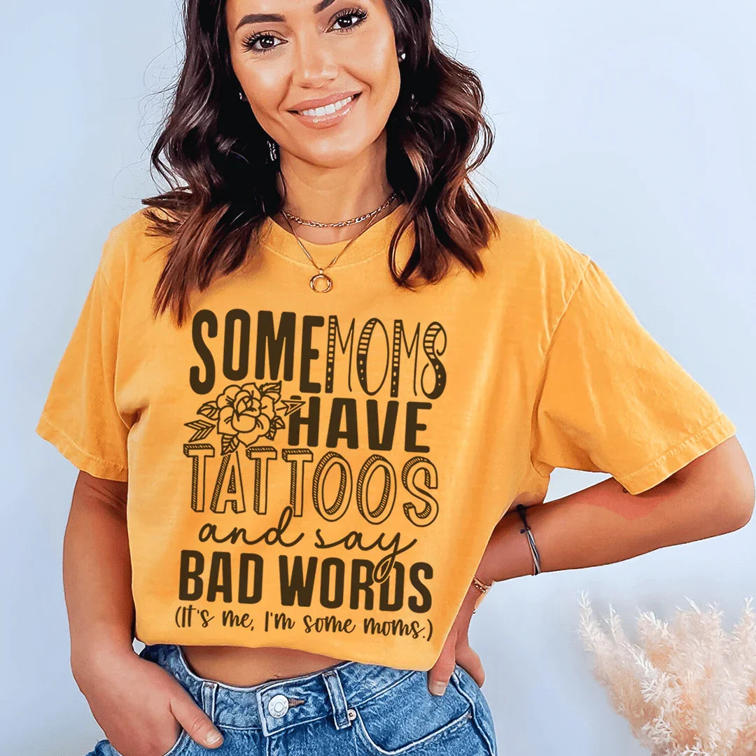 Some Moms Have Tattoos...